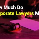 How Much Do Corporate Lawyers Make