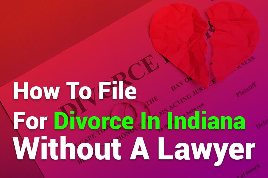 How to File for Divorce in Indiana Without a Lawyer