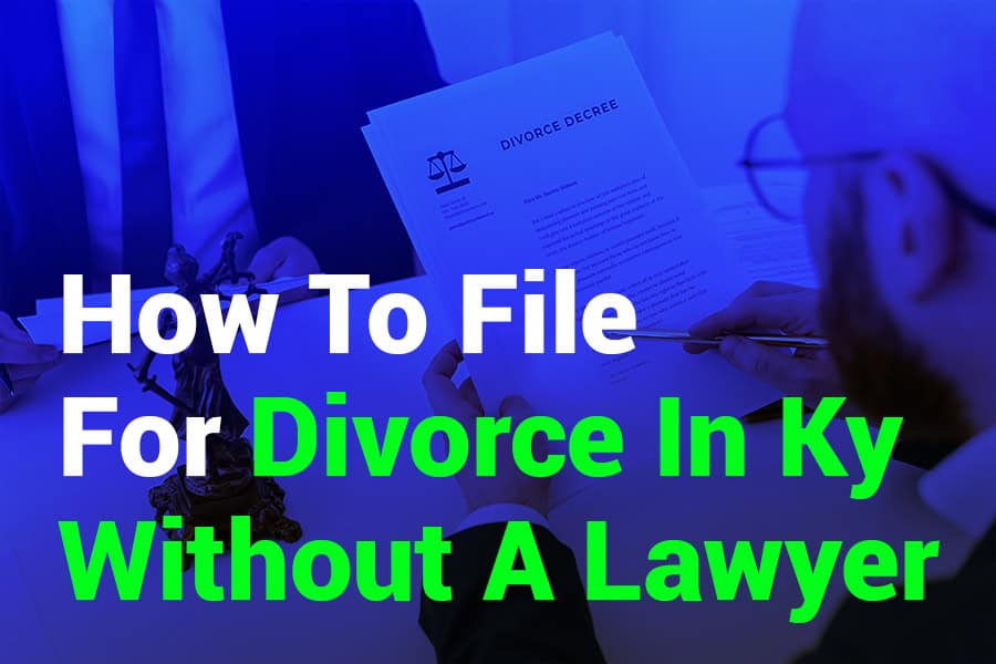 How to File for Divorce in KY Without a Lawyer